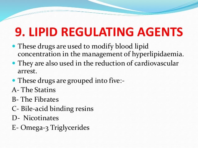 Lipid regulating drugs
