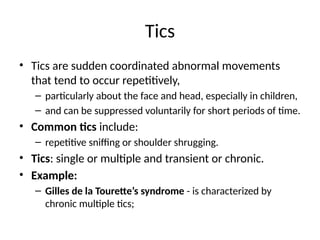 Tic Examples Drugs used in the management of movement disorders.pptx