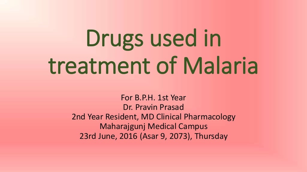 Drugs used in treatment of malaria