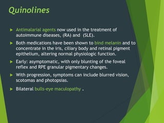 Drug toxicity of posterior segment of eye | PPTX