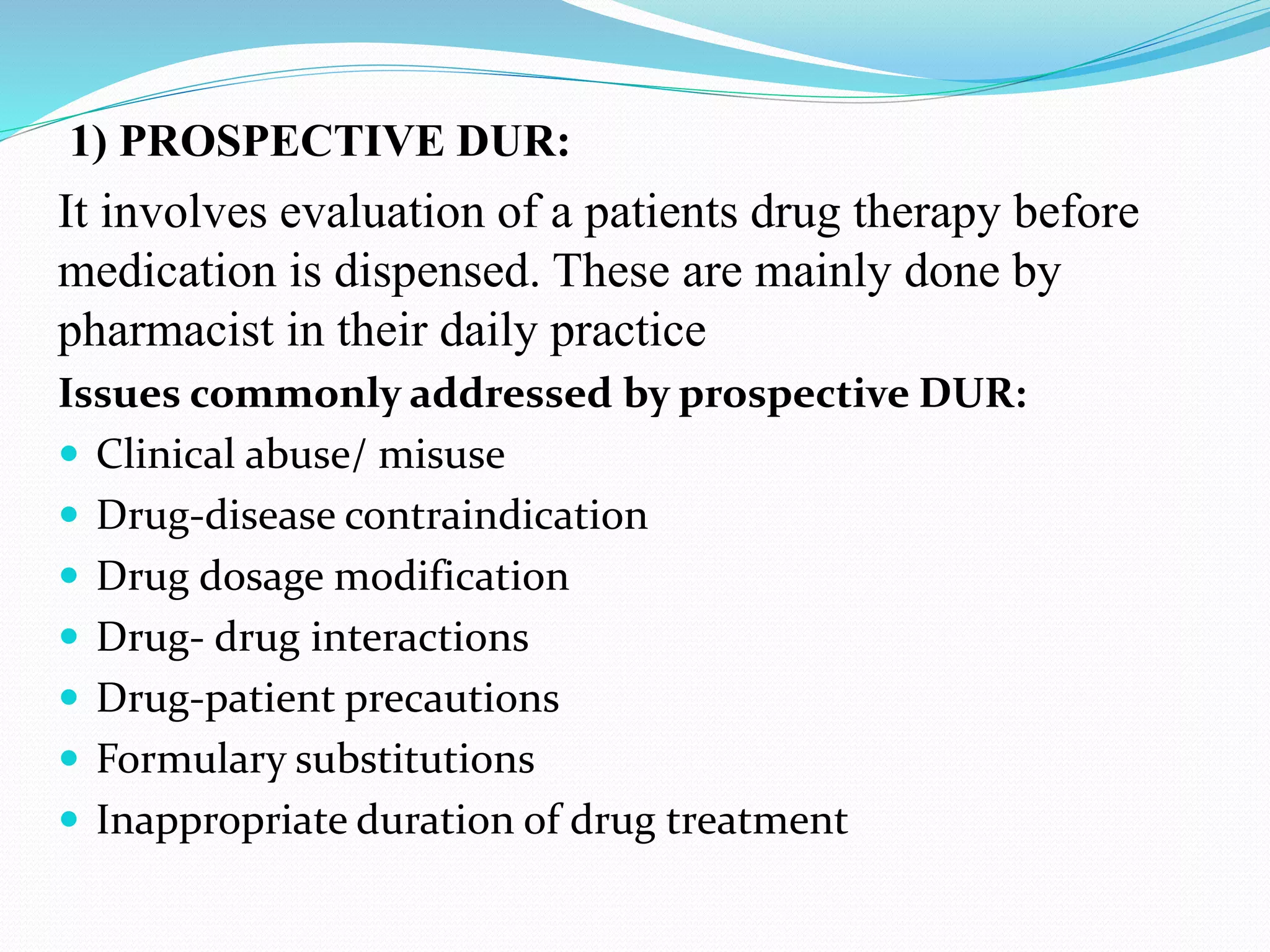 Drug Use Evaluation & Drug Utilisation Review (DUE & DUR) | PPTX