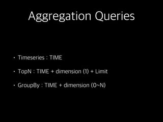 Aggregation Queries of Druid