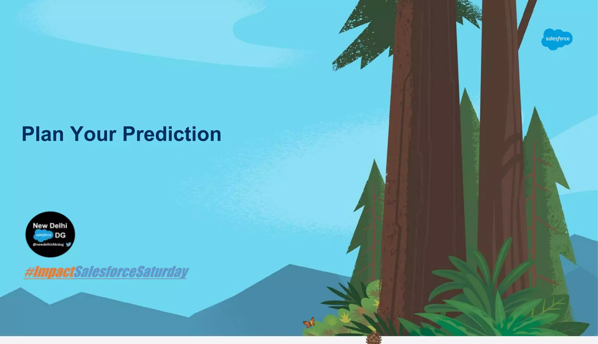 Plan Your Prediction
 