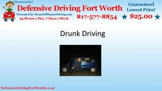 Drunk Driving
 