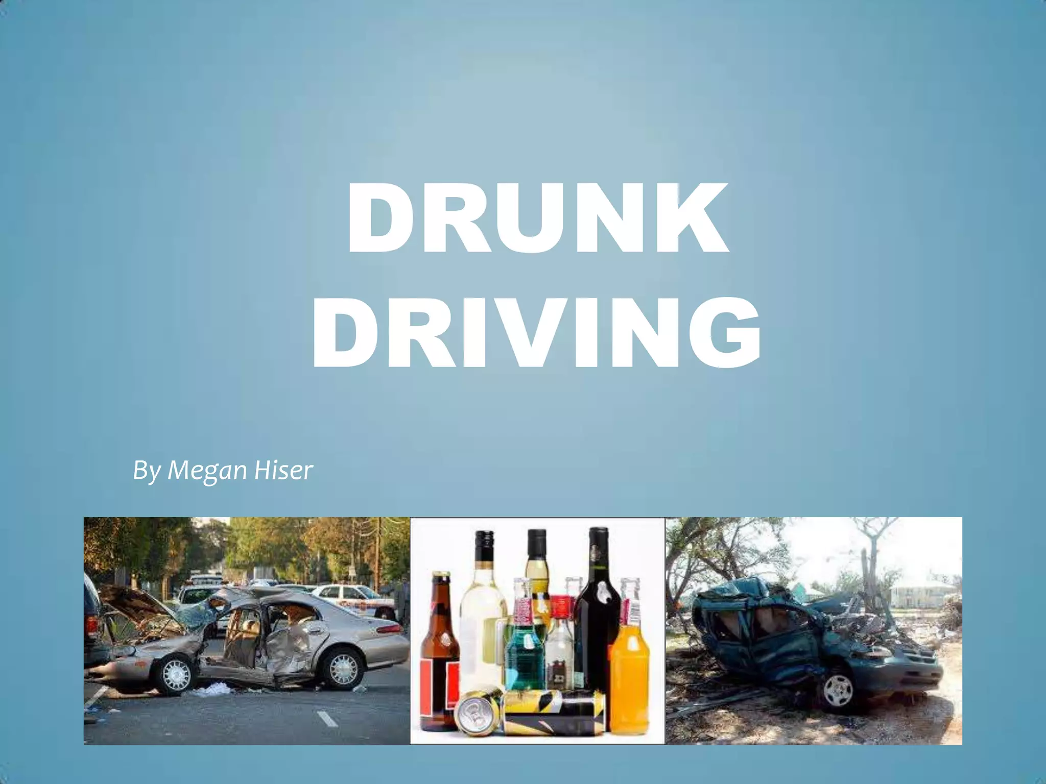 Drunk driving ppt PPTX