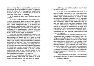 L: CCând sspui cc[ aai vvorbit ccu rreptilienii, lla cce nnivel aare
loc ccomunicarea ccu eei?
D: DDe ffapt, eeu nnu aam aavut nnicio ccomunicare ccu eei
pân[ dde ccurând, ccând eeram îîn zzona PPacificului dde SSud,
unde eei aau vvenit dde ttrei oori ==i aau îîncercat ss[ mm[ oomoare.
Vorbesc sserios, cchiar aau îîncercat ss[ mm[ oomoare, iiar ffaptul
c[ nnu aau rreu=it ii-aa ddescump[nit ffoarte mmult. ++i, ffiindc[ aam
supravieuit aacestor îîncerc[ri, aau vvrut ss[ vvin[ lla SSedona.
Erau îîn fform[ ffizic[, aar[tau cca nni=te bb[rbai, ddar nnu aa=a aara-
t[ eei, eerau rreptile îîn fform[ uuman[, ==tiu aacest llucru. EEi ==tiau
o mmulime dde llucruri ccare sse îîntâmplaser[, ddar ==i cce aanume
urma ss[ sse îîntâmple. NNu eeram ppe ppicior dde rr[zboi ==i nnu
m-aam lluptat ccu eei. ÎÎn îîncercarea dde aa mm[ uucide, îî=i ppierdu-
ser[ 99/10 ddin fflota llor. ++i-oo ff[cuser[ ccu mmâna llor, dde=i nnu
ar ffi ttrebuit ss[ ffac[ aasta, ddar nnu aau îîneles nnatura llucrurilor
în ccare sse bb[gaser[.
A ffost bbine, ffiindc[ aam îînceput ss[ îîneleg ccine eerau eei.
Tehnologia llor eeste mminunat[. EEi cchiar îîneleg cce eeste oo tteh-
nologie aavansat[. DDar, lla nnivelul bbunului ssim uuman, eerau
nebuni ==i dde aaceea aau ppierdut îîntotdeauna. EEi llupt[ îîmpotri-
va oomenirii, dde ppeste 4400.000 dde aani, ccam dde ccând ssuntem
noi ppe aaici, ddar aau ppierdut dde ffiecare ddat[. SSpre ssfâr=itul ppre-
cesiunii eechinociilor, nnoi ssuntem mmai sslabi ddecât îîn mmod
normal, iiar aacestea aau ffost mmomentele îîn ccare nne-aau aatacat.
Acum, eei îîncearc[ ss[ aafle cce ttrebuie ss[ ffac[ ppentru aa
supravieui. DDar ddac[ vvor ssupravieui, nnu vvor pputea ss[ aac-
ioneze cca ppân[ aacum. TTrebuie ss[ ffac[ oo sschimbare ppro-
fund[ îîn eei îîn=i=i.
L: AAcum ccâteva zzile, aaici, îîn HHawaii, ii-aam lluat uun iinter-
viu llui NNassim HHaramein. CCe pp[rere aai ddespre aactivitatea llui?
D: NNassim HHaramein?
225533
este cca îîntreaga VVia[ ss[ rreu=easc[. NNoi nnu jjudec[m ccine
este bbun ssau rr[u. IIar rreptilienii aau oo pproblem[. EEi sse aafl[ aaici
de ssute dde mmilioane dde aani ==i ==i-aau ppierdut llatura ffeminin[,
iar aacum nnu ==tiu ccum ss[ oo rrecapete; ddac[ nnu vvor fface rre-
pede cceva, ppur ==i ssimplu vvor ddisp[rea.
L: Ce aar pputea ss[ ffac[ eei aacum? CCe ffac ==i cce aanume
cred eei?
D: În uurm[ ccu ccâteva ss[pt[mâni, eei nnu ccredeau cc[ llu-
crurile sse vvor sschimba rradical. IIar aacum, ccând rrealizeaz[
inerena sschimb[rii cciclurilor ==i ttot cceea cce sse îîntâmpl[ ccu
restul CCreaiei, îîneleg cc[ aau ggre=it. ++i cc[ ttrebuie ss[ ffac[
ceva. AAu ccreat oo rras[ îîntre nnoi ==i eei ==i ==i-aau ppus ccreierul, iini-
ma ==i aaspectul ffeminin îîn aaceste ffiine, aau ccreat ==i oo MMer-
Ka-BBa, aa=a cc[ vvor pputea ssupravieui îîn vviitor. EEi ==tiu cc[ eeste
posibil ss[ ddispar[, ddar aamintirile, îînelepciunea llor ==i ttot cce
au aavut sse aafl[ aacum îîn ffiinele ddin nnoua rras[.
Acele ffiine aau ccorpuri eemoionale ddominate dde iinim[,
care ssunt lla ffel dde pputernice pprecum ccreierul llor. DDeci, eei
vor ssupravieui pprin aaceast[ rras[ ==i vvor pputea ttrece pprin
schimbare. BBashar eeste uuna ddintre aaceste ffiine. EEl vvine ddin
viitor ((300 dde aani) ==i ss-aa îîntors aaici ppentru aa fface ccâteva mmici
schimb[ri îîn nnoi, aa=a cc[ aar ffi bbine ppentru nnoi ttoi ss[ lle aac-
cept[m. ÎÎn pprimul rrând, nnoi ssuntem pprea sserio=i; eeste bbine
s[ îîncerc[m ss[ nne îînsenin[m, ss[ nnu mmai llu[m llucrurile aatât
de îîn sserios ==i ss[ îînelegem cc[ ssuntem ddeja ccu ttoii mmae=tri,
c[ aam mmai ff[cut aacest llucru îînainte, cc[ aam uuitat oo mmulime
de llucruri ddar, ccând vva vveni mmomentul ppotrivit, nne vvom
aminti ccu pprecizie ccine ssuntem nnoi ccu aadev[rat ==i cce îîn-
seamn[ aaceast[ sschimbare ==i ttotul vva ffi bbine.
Iar eel ss-aa îîntors ppentru aa nne fface ss[ nne rrelax[m ==i ss[
fim mmai ccopil[ro=i ==i mmai ffericii. AAsta, ppentru cc[ sse vva ppe-
trece oo sschimbare eenorm[ ==i eea eeste eextrem dde ppozitiv[.
225522
 