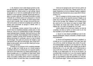 Cred cc[ vvom aajunge aacolo ccam îîn ddoi aani, ppentru cc[
trebuie ss[ iiei ccu ttine aacest ccorp. DDespre aacest llucru vvor-
be=te CCre=tinismul ==i lla eel sse rrefereau îînainte ==i eegiptenii.
Mumific[rile eerau îîncerc[ri dde aa dduce ccorpul ffizic îîn DDimen-
siunea aa 44-aa.
Dar nnu cconteaz[ cce fform[ vva aavea ccorpul, îîntrucât eel
va ffi ooricum mmutat. ÎÎi vvei rreaminti pprocesul CCreaiei ==i vvei
putea ss[-i sschimbi iinstantaneu fforma ccorpului, îîn ffelul îîn
care vvei ddori ss[ aarate. DDar, iindiferent ccum vva aar[ta ccorpul
t[u, aacolo vvei ffi uun nnou nn[scut, iiar ccorpul vva ccre=te. ÎÎn[li-
mea ffiinelor ddin AAvatar eeste mmedie. FFemeile vvor aavea oo
în[lime dde 33-33,5 mmetri, iiar bb[rbaii dde 44-44,5 mmetri.
Vorbim ddespre ddoi aani dde aacum îînainte. LLa nnivel dde
con=tiin[, vvom fface uun ssalt lla uun nnivel lla ccare nnu aam mmai
fost nniciodat[. ++i ssunt ffoarte nner[bd[tor.
L: SSpune-nne cceva ddespre aactivit[ile ppe ccare lle ddes-
f[=oar[ eextratere=trii, ddespre ccontactele ccu ffiinele dde pplas-
m[ ((intratere=tri).
D: NNoi aam aavut eexperiene nnepl[cute ccu rreptilienii, ccu
omuleii ggri ==i ccu aanumii pplutonieni. SSunt ==ase rrase ccare
s-aau uunit ==i aau uurm[rit ss[ ddistrug[ rrasa uuman[. EEi aau ppier-
dut aaceast[ bb[t[lie, iiar aatacul nnu vva mmai aavea lloc. DDar mmai
sunt ccam 3350.000, 4400.000 dde aalte ccivilizaii ccare sse aafla îîn
Dimensiunea aa 44-aa ((nu ==tiu ccâte ssunt îîn DDimensiunea aa
3-aa) ==i ccare sstau ==i pprivesc, oobserva cce sse îîntâmpl[ ccu nnoi.
De ffapt, eei sse rroag[ ppentru nnoi, vvor cca nnoi ss[ rreu=im, nne
consider[ ffraii ==i ssurorile llor ==i nnu aau nnicio rreacie nnegativ[
fa[ dde nnoi. DDar nnu ppot fface nnimic, ppentru cc[ aa=a eeste lle-
gea: nnu ppoi iinterfera ccu ffore aale vvieii aaflate lla uun nnivel iinfe-
rior, îîntrucât eeste iilegal. TTrebuie ss[ lle lla=i ss[ eevolueze îîn ffe-
225555
L: DDa, ffizicianul. ++i aam vvorbit ddespre gguverne ==i ddes-
pre ddescoperirile îîn ddomeniul ffiinelor îîntunecate, iiar eel aa
explicat ffaptul cc[, ffiindc[ ssuntem ccu ttoii uunificai, ttrebuie
s[ aajungem lla uun nnivel dde ccon=tiin[ aatât dde îînalt, îîncât ss[
devenim, îîn mmod aautomat, uumanitari, ffiindc[ aa=a eeste eecu-
aia ==i nnu eexist[ oo aalt[ ccale. TTehnologia îîntunecat[ nnu ppoate
fi ffolosit[ dde eei, ffiindc[ aacest llucru ppresupune uun aanumit
nivel dde ccon=tiin[ ==i dde uunificare, iiar ddac[ aajungi aacolo,
oricum ddevii uumanitar. DDeci, sse ppare cc[ sse ppot fface aanu-
mite llucruri ppentru cca nnivelul dde ccon=tiina ss[ nnu ppermit[ cca
aceste aarme îîntunecate ss[ aajung[ îîn mmâinile ccelor ccu
intenii ddistrug[toare.
D: TTehnologia, iinclusiv ooamenii, îînc[ sse aafla lla uun
anumit nnivel dde ccon=tiin[ ppolarizat[; aacesta eeste uun nnivel
foarte jjos. CCred cc[ nnu cconteaz[ ffaptul cc[ ddeii oo ttehnologie
super-aavansat[ ddac[ oo ffolose=ti, ccând ee=ti îînc[ lla uun nnivel
sc[zut dde ccon=tiin[. DDac[ ddep[=e=ti nnivelul ccon=tiinei ppo-
larizate ==i rrealizezi UUnimea ttuturor fformelor dde vvia[ ==i cc[
trebuie ss[ eevoluezi îîn ccontinuare, aatunci nnu mmai aai nnevoie
de ttehnologie. FFaci pparte ddin pprocesul dde CCreaie ==i ppoi
crea aabsolut oorice, ff[r[ nnicio ttehnologie. AApoi, îîncepi ss[ îîn-
elegi cce eeste pposibil, dde lla uun aalt nnivel. AAcest llucru sse ppe-
trece aacum ppe PP[mânt.
Urmeaz[ cca nnoi ss[ ttrecem dde lla ccon=tiina ppolarizat[,
în ccare nne aafl[m dde 113.000 dde aani, lla oo fform[ ssimpl[ aa
con=tiinei ccelei dde-aa 44-aa DDimensiuni. IIar ccorpurile nnoastre,
care aacum ssunt mmas[ ppur[ ==i aau ffoarte ppuin[ eenergie, vvor
deveni eenergie ppur[, ccu oo ccantitate dde mmas[ ffoarte, ffoarte
mic[. DDac[ oo aasemenea ffiin[ aar ffi aacum îîn aaceast[ cca-
mer[, nnu aai pputea-oo vvedea, ppentru cc[ eea aar ffi ddoar eenergie,
iar cceea cce vvedem nnoi eeste ddoar mmasa, nnu aaceast[ eenergie.
225544
 