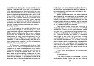 rioar[, ddespre ccum ss[ nne sschimb[m ccon=tiina, ccând vvrem.
Nu pprin ddroguri, ddispozitive ssau aalte ttehnologii eexterioare, cci
prin cceea cce ssuntem nnoi. PPutem ss[ nne sschimb[m ==i ss[ ffa-
cem aaceast[ ttranziie.
Aceast[ ttranziie eeste uu=oar[. ++tim eexact cce aavem dde
f[cut. NNu ee aatât dde ggreu, ddar ttrebuie ss[ ==tii cce ss[ ffaci. NNoi
ne ppreg[tim ccreând oo sstaie gglobal[ dde tteleviziune. CCam
asta ffac aacum. VVa ffi ppe ssite-uul wwww.drunvalo.net –– aaici vva ffi
portalul. PProbabil vva ffi ggata ppe lla ssfâr=itul llui iiunie, îînceputul
lui iiulie. CC[ut[m ss[ aajungem lla ccât mmai mmuli ooameni pposi-
bil. SS[ lle aar[t[m cine ssunt eei ccu aadev[rat.
Toate llucrurile aacestea, ddespre ccare vvorbim, ddar ==i
alte llucruri, ddespre ccare vvorbesc aali ooameni, nnu sschimb[
absolut nnimic. OOdat[ cce ==tii ccine ee=ti ccu aadev[rat, îînelegi
cum ss[ tte mmi=ti îîn iinterior ==i ccum ss[ ffaci sschimb[rile îîn iinte-
rior. NNoi aam mmai ff[cut aasta dde mmulte oori, îînainte. NNu ee nnimic
nou. TToi aam mmai ff[cut aasta. NNoi ssimul[m cc[ ssuntem ffiine
umane ccare nnu ==tim nnimic. DDar aacest llucru nnu eeste
adev[rat. OOdat[ cce iintri îîn iinima tta, îîn llocul îîn ccare sse aafl[
toate aamintirile, ccronica AAkasha ==i ttot cce sse aafl[ aacolo ==i ppe
care ttu îînsui lle-aai ff[cut –– nnimeni aaltcineva, cci ffiecare iindivid
în pparte aa ff[cut aasta –– aacolo gg[se=ti ttoat[ ccunoa=terea dde
care aai nnevoie, ttot cce ttrebuie ss[ ==tii cca ss[ ssupravieuie=ti. TTot
ceea cce aai nnevoie ss[ ==tii eeste ccum ss[ iintri aacolo ==i ccum ss[
conectezi iinima ccu ccreierul.
L: NNu aar ttrebui ss[ ffie cceva ggreu, ddin mmoment cce aam
mai ff[cut-oo.
D: EEste rrelativ uu=or.
L: DDar, uuneori, ccu rrazele, ccu llumina vverde... ccu uuna ==i
cu aalta, ssuntem dderutai. ÎÎn iinima mmea, ssimt cc[ aar ttrebui ss[
226655
partea îîntunecat[. EEste ppartea îîn ccare ddomin[ aaspectul
masculin –– ccare sse îîncheie aanul aacesta –– aapoi pprincipiul ffe-
minin vva pprelua cconducerea. AAcea zzi eeste cchiar mmai iimpor-
tant[. EEste iimportant dde ==tiut cc[, ppe 21 ddecembrie, mmaya=ii
vor fface cceremonia ppe ccare ttrebuie ss[ oo ffac[ ppentru îînche-
ierea vvechiului cciclu. DDar ddata dde 22 ddecembrie este zziua
în ccare vvor fface aadev[rata cceremonie, ccu aadev[rat iimpor-
tant[ ppentru eei –– îînceputul nnoului cciclu. EExist[ oo ccale ffemi-
nin[, ccare uurmeaz[ ss[ aapar[ ppe PP[mânt. AA=a cc[ ttoate
acestea nnu ssunt ddeloc rrele. CCeva mminunat uurmeaz[ ss[ sse
întâmple. DDac[ aam îînelege ccu aadev[rat ttoate aastea, aam ffi
bucuro=i ==i uu=urai.
L: TTu vvezi iimaginea dde aansamblu. MMuli ddintre nnoi vve-
dem ddoar pprovoc[ri. ++tiu cc[ ==i ttu tte cconfruni ccu oo pprovo-
care: oorganizarea uunui mmare eeveniment, ppe 221 ddecembrie
2012 ==i ffaptul cc[ ee=ti îîmpiedicat. CCum ss[ ffacem ffa[ aaces-
tor pprovoc[ri mmari, iindiferent dde eetapa îîn ccare nne aafl[m îîn
viaa nnoastr[, dde nnivelul nnostru dde ddezvoltare? CCum ss[
abordezi aaceste llucruri? ÎÎi sspui cc[ aa ffost mmenit ss[ sse îîntâm-
ple aaltceva, cc[ eeste mmai ppresus dde ttine ==i fface pparte ddin îîn-
tregul pproces, cc[ eeste ffoarte ffain ==i vvei ttrece pprin aasta, ==tiind
c[ bbinele ==i rr[ul ssunt aacela=i llucru?
D: AAcestea ssunt mmesajele ccercurilor ddin llanuri ==i aasta
spun eele. NNu vvom pputea ssupravieui. NNici mm[car oo ssingur[
persoan[ nnu vva pputea ssupravieui aacestui llucru. SSingurul
mod dde aa nne ddezvolta ==i aa ssupravieui, rrealmente, eeste ss[
trecem lla uun aalt nnivel dde ccon=tiin[. PPentru aa fface aasta, nnu
avem nnevoie dde nnimic ddin eexterior. NNu aare nnimic dde-aa fface
cu cceva ddin eexterior. AAre dde-aa fface ccu iinteriorul nnostru ssi
pentru aasta nne ppreg[tim. EEu mm[ ppreg[tesc dde vvreo 440 dde
ani ==i cceva. AAsta aam ff[cut: aam îînv[at ttoat[ ttehnologia iinte-
226644
 