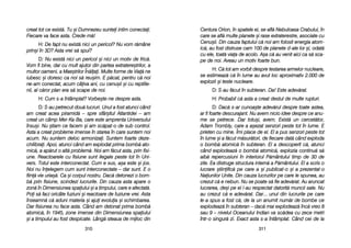 Centura OOrion, îîn sspatele eei, sse aafl[ NNebuloasa CCrabului, îîn
care sse aafl[ mmulte pplanete ==i rrase eextraterestre, aasociate ccu
Cenu=ii. DDin ccauza ffaptului cc[ nnoi aam ffolosit eenergia aatom-
ic[, aau ffost ddistruse ccam 1100 dde pplanete dd-aale llor ==i, oodat[
cu eele, ttoat[ vviaa dde aacolo. AA=a cc[ aau vvenit aaici cca ss[ ssca-
pe dde nnoi. AAveau uun mmotiv ffoarte bbun.
H: CC[ ttot aam vvorbit ddespre ttestarea aarmelor nnucleare,
se eestimeaz[ cc[ îîn llume aau aavut lloc aaproximativ 22.000 dde
explozii ==i tteste nnucleare.
D: SS-aau ff[cut îîn ssubteran. DDa! EEste aadev[rat.
H: PProbabil cc[ aasta aa ccreat ddestul dde mmulte rrupturi.
D: DDac[ ss-aar ccunoa=te aadev[rul ddespre ttoate aastea,
ar ffi ffoarte ddescurajant. NNu aavem nnicio iidee ddespre cce aanu-
me sse ppetrece. DDar ttotu=i, aavem. EExist[ uun ccercet[tor,
Adam TTrombly, ccare aa aa=ezat ssenzori ppeste ttot îîn llume. EE
prieten ccu mmine. ÎÎmi pplace dde eel. EEl aa ppus ssenzori ppeste ttot
în llume ==i aa ff[cut mm[sur[tori, dde ffiecare ddat[ ccând eexploda
o bbomb[ aatomic[ îîn ssubteran. EEl aa ddescoperit cc[, aatunci
când eexplodeaz[ oo bbomb[ aatomic[, eexplozia ccontinu[ ss[
aib[ rrepercusiuni îîn iinteriorul PP[mântului ttimp dde 330 dde
zile. EEa ddistruge sstructura iintern[ aa PP[mântului. EEl aa sscris oo
lucrare ==tiinific[ ppe ccare aa ==i ppublicat-oo ==i aa pprezentat-oo
Naiunilor UUnite. DDin ccauza llucrurilor ppe ccare lle sspunea, aau
crezut cc[ ee nnebun. NNu sse ppoate ss[ ffie aadev[rat. AAu aaruncat
lucrarea, dde=i ppe eel ll-aau rrespectat ddatorit[ mmuncii ssale. NNu
au ccrezut cc[ ee aadev[rat. DDar... uunul ddin llucrurile ppe ccare
le-aa sspus aa ffost cc[, dde lla uun aanumit nnum[r dde bbombe cce
explodeaz[ îîn ssubteran –– ddac[ mmai eexplodeaz[ îînc[ vvreo 88
sau 99 –– nnivelul OOceanului IIndian vva ssc[dea ccu zzece mmetri
într-oo ssingur[ zzi. EExact aasta ss-aa îîntâmplat. CCând ccei dde lla
331111
creat ttot cce eexist[. TTu ==i DDumnezeu ssuntei iintim cconectai.
Fiecare vva fface aasta. CCrede-mm[!
H: DDe ffapt nnu eexist[ nnici uun ppericol? NNu vvom rr[mâne
prin=i îîn 33D? AAsta vvrei ss[ sspui?
D: NNu eexist[ nnici uun ppericol ==i nnici uun mmotiv dde ffric[.
Vom ffi bbine, ddar ccu mmult aajutor ddin ppartea eextratere=trilor, aa
multor ooameni, aa MMae=trilor ÎÎn[lai. MMulte fforme dde VVia[ nne
iubesc ==i ddoresc cca nnoi ss[ rreu=im. EE pp[cat, ppentru cc[ nnoi
ne-aam cconectat, aacum ccâiva aani, ccu ccenu=ii ==i ccu rreptilie-
nii, aal cc[ror pplan eera ss[ sscape dde nnoi.
H: CCum ss-aa îîntâmplat? VVorbe=te-nne ddespre aasta.
D: SS-aau ppetrecut ddou[ llucruri. UUnul aa ffost aatunci ccând
am ccreat aacea ppiramid[ –– sspre ssfâr=itul AAtlantidei –– aam
creat uun ccâmp MMer-KKa-BBa, ccare eeste aamprenta UUniversului
însu=i. NNu ==tiam cce ffacem ==i aam ssc[pat-oo dde ssub ccontrol.
Asta aa ccreat pprobleme iimense îîn sstarea îîn ccare ssuntem nnoi
acum. NNu ssuntem ddeloc aarmonizai. SSuntem ffoarte ddeze-
chilibrai. AApoi, aatunci ccând aam eexplodat pprima bbomb[ aato-
mic[, aa aap[rut oo aalt[ pproblem[. NNoi aam ff[cut aasta, pprin ffisi-
une. RReactoarele ccu ffisiune ssunt iilegale ppeste ttot îîn UUni-
vers. TTotul eeste iinterconectat. CCum ee ssus, aa=a eeste ==i jjos.
Noi nnu îînelegem ccum ssunt iinterconectate –– ddar ssunt. EE oo
fiin[ vvie uuria=[. CCa ==i ccorpul nnostru. DDac[ ddetonezi oo bbom-
b[ pprin ffisiune, sscindezi llucrurile. DDin ccauza aasta aapare oo
zon[ îîn DDimensiunea sspaiului ==i aa ttimpului, ccare ee aafectat[.
Poi ss[ ffaci ooricâte ffuziuni ==i rreactoare dde ffuziune vvrei. AAsta
înseamn[ cc[ aaduni mmateria ==i aajui eevoluia ==i sschimbarea.
Dar ffisiunea nnu fface aasta. CCând aam ddetonat pprima bbomb[
atomic[, îîn 11945, zzone iimense ddin DDimensiunea sspaiului
=i aa ttimpului aau ffost ddespicate. LLâng[ ssteaua dde mmijloc ddin
331100
 