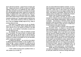 ser[, iiar aacesta ddetermin[ îînc[lzirea ooceanelor. LLa oora aac-
tual[, ttemperatura ooceanelor ddin jjurul eecuatorului eeste dde
circa 330°C. AAcest llucru nnu eeste nnormal; eele ssunt ffoarte
calde, iiar aacest llucru fface ss[ sse ddegaje ccantit[i uuria=e dde
vapori, ccare pp[trund îîn aatmosfer[, aajung lla ppoli ==i ffac ss[
creasc[ vvolumul dde gghea[. DDar, îîn aacela=i ttimp, ttempera-
turile rridicate îîncep ss[ ttopeasc[ aaceast[ gghea[.
Totu=i, aacum eexist[ uun aalt ffactor, ppe ccare DDr. JJohn
Hamaker nnu ll-aa îîneles, ==i aanume ccurenii ooceanici ==i mmodul
în ccare eei mmenin ttiparele mmeteorologice. TTipare ppe ccare lle
cunoa=tem… SSpre eexemplu, îîn GGermania, eexist[ oo aanumit[
perioad[ îîn ccare vvine pprim[vara, oo zzi aanume, ccare ddifer[ dde
întreaga llume. ÎÎn dde=ert nnu pplou[, ddar aacum 113.000 dde aani,
în llocul dde=ertului eerau pp[duri ttropicale.
Prin uurmare, llucrurile sse sschimb[. ++i dde cce sse sschim-
b[? UUnul ddintre mmotive –– nnu ssingurul, cci uunul ddintre eele ––
este sschimbarea aacestor ccureni ooceanici. TTindem ss[ ggân-
dim cc[ vviaa ppe PP[mânt aa ffost îîntotdeauna lla ffel cca îîn uultimii
150 dde aani. ÎÎn rrealitate, cclima îîn ccare ttr[im aacum eeste aa=a
doar dde 1150 dde aani. ÎÎnainte dde aaceasta, aam aavut oo cclim[ ccu
totul ddiferit[. ++i aa ffost aa=a ddeoarece, îîn 11300, ccurenii oocea-
nici ddin OOceanul AAtlantic ss-aau îîncetinit, pprovocând cceea cce
istoria nnume=te mica eer[ gglaciar[. ++i aa ffost oo pperioad[ ddes-
tul dde llung[ îîn ccare ttemperatura aa ssc[zut, ddeoarece ccuren-
ii ooceanici, ddespre ccare vvoi eexplica iimediat, ==i ccare ddiri-
jeaz[ aaceste ttipare aale vvremii, aau îînceput ss[ sse îîncetineas-
c[. AAcest llucru aa ff[cut –– aa=a ccum ss-aa îîntâmplat îîn SSUA –– cca
pe ccoasta eestic[ aa ccontinentului ss[ ffie eextrem dde ffrig, iiar
zona vvestic[ –– îîn ccare mm[ aaflu aacum –– ss[ ddevin[ aarid[.
A=adar, iiat[ cc[ ppot ffi iidentificate îîn ttimp, ttot ffelul dde llu-
cruri ccare ss-aau ddesf[=urat, ddin aanii 11300, ppân[ îîn aanii 11700,
pe ccând ara nnoastr[ eera ccondus[ dde GGeorge WWashington.
3311
atunci ccând eele sse ttermin[ –– ccopacii îîncep ss[ mmoar[, aapar
boli… DDespre ppinii dde aaici, ddin SSUA, sse sspune cc[ îîi ddistrug
c[r[bu=ii. AAcest llucru nnu sse îîntâmpl[ ddin ccauza cc[r[bu-
=ilor; ddac[ ccercetezi mmai ttemeinic, vvei vvedea cc[ ssunt ==ase
boli ccare aafecteaz[ aace=ti ccopaci. SSistemul llor iimunitar ssl[-
be=te, iiar cc[r[bu=ii ddoar vvin ==i îîi ddistrug dde ttot. DDac[ aar ffi
s[n[to=i, cc[r[bu=ii nnu aar pputea fface aacest llucru. AA=adar,
atunci ccând ccopacii îîncep ss[ mmoar[, îîncep ss[ sse pproduc[
incendii, iiar ffiecare aacru* de pp[dure ddeine 550.000 dde ttone
de CCO2. CCând aaceste iincendii sse îîntind ppe mmilioane dde
acri, îîn aaer ssunt ddegajate ccantit[i uuria=e dde CCO2, cceea cce
produce eefectul dde sser[.
Chiar ddac[ nnu aar eexista nniciun oom aaici, ppe PP[mânt,
acest llucru ttot ss-aar îîntâmpla. RRegnul vvegetal ddeine aacest
volum uuria= dde CCO2 =i, ppe mm[sur[ cce fformele llui dde vvia[
mor, aard eetc., eele sse rreîntorc îîn aatmosfer[, iiar aacest llucru
produce eefectul dde sser[.
Se nnimere=te cca nnoi nnu ddoar ss[ ccontribuim lla aacest
lucru. ÎÎl aacceler[m. PPrin cceea cce ffacem, nne rreducem vviaa
cu ccâteva ssute dde aani. NNu ==tim eexact ccu ccât dde mmuli aani,
poate ccu 3300, 4400, 5500 dde aani, ppoate ccu mmai mmult. }}ntruc`t
contribuim lla mm[rirea cconcentraiei dde CCO2 din aatmosfer[,
gr[bim vvenirea eepocii gglaciare.
La ssfâr=itul eerei gglaciare… ssau mmai bbine ss[ nne rreferim
la ssfâr=itul pperioadei dde îînc[lzire, îîn ccare nne aafl[m îîn mmo-
mentul dde ffa[ –– ssuntem îîn pperioada dde 110.000 dde aani dde
înc[lzire –– ccând aajungem lla ffinalul eei, ssubstanele mminerale
se ttermin[, ccopacii mmor, îîncepe ss[ sse pproduc[ eefectul dde
** AACCRRUU:: UUnniittaattee ddee mm[[ssuurr[[ ppeennttrruu ssuupprraaffeeee ddee tteerreenn,, ccuu
vvaalloorrii vvaarriiaabbiillee ((îînn jjuurr ddee 44000000 mm22))
3300
 
