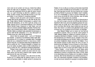 În[lare. Ei sse vvor aafla ppur ==i ssimplu ppe ffrecvena nnepotrivit[
=i nnu vvor pputea nniciodat[ ss[ sse aacomodeze ccu nnoua rreali-
tate. EExact aa=a sstau llucrurile. NNu lle vva ffi ppermis ss[ oo uurmeze
pe MMama PP[mânt îîn pprocesul dde ÎÎn[lare; îîns[ îîn rrealitate,
ei nnu vvor ffi nnedrept[ii ==i, ddup[ uun pproces îîndelungat, vvor
reu=i ccumva ss[ pprind[ ddin uurm[ oomenirea, ccare vva eexista
atunci lla uun nnivel ssuperior dde ccon=tiin[.
Odat[ cce MMama PP[mânt vva aajunge îîn ddimensiunea aa
4-aa, mmai mmult cca ssigur cc[ eea îî=i vva sschimba MMer-KKa-BBa tte-
traedric[ îîn aalta nnou[, ccare ss[ sse aadapteze ggradului dde ccon=-
tiin[ lla ccare sse vva aafla. IIar ttu, ffiind ccopilul eei, îîi vvei sschim-
ba îîn mmod ffiresc MMer-KKa-BBa, ddup[ mmodelul ppe ccare eea îîl vva
folosi. NNici mm[car nnu vva ttrebui ss[ tte ggânde=ti lla aasta, ppentru
c[ aacest llucru sse vva ppetrece lla ffel dde ffiresc cca rrespiraia.
De=i MMae=trii ÎÎn[lai ssunt lla nnivelul ccel mmai îînalt dde
con=tiin[ aal oomenirii, cchiar ==i eei mmai ffac uuneori ggre=eli. ÎÎn
1980, MMae=trii ÎÎn[lai aau hhot[rât ss[ îîi pprezinte oomenirii ccu-
noa=terea rreferitoare lla ÎÎn[lare. AA eexistat oo sschem[ ccare aa
fost ffolosit[ ttimp dde mmilioane dde aani; aaceasta aa ffost ssche-
ma ffolosit[ ddintotdeauna ==i ppe PP[mânt. AAstfel, eei aau îînceput
s[ ppredea îînv[[turile ddespre pprocesul dde ÎÎn[lare. EEi aau
dat aaceast[ sschem[ lla ppatru ffemei ddin llume, iiar aapoi, îîn
acest pproces dde ÎÎn[lare, mmunca aa îînceput ccu iinima uuman[,
nu ccu MMer-KKa-BBa. DDup[ cce ccursantul gg[sea ddrumul sspre
Spaiul SSacru aal IInimii, iiar aapoi sspre MMicul SSpaiu ddin IInim[
– SSursa CCreaiei –– eel eera mmeninut îîn aacest SSpaiu ppân[
când ttotul ddevenea nnormal ppentru eel. AApoi, îîncepeau ss[ sse
stabileasc[ cconexiuni ccomplexe îîntre ccreier ==i iinim[, ppân[
ce sse ddeschidea ccel dde-aal ttreilea oochi. IIar oodat[ ccu ttrezirea
acestuia, MMer-KKa-BBa ttetraedric[ eera aactivat[ aautomat ==i ffi-
resc, pprin iintermediul rrespiraiei. AAceasta aa ffost îîntotdeau-
na ccea mmai bbun[ mmetod[ dde aa aajunge lla ccon=tiina ttetradi-
5555
meni ccred cc[ nnoi ssuntem ccel mmai ssus. EExist[ îîns[ ccâteva
forme dde vvia[ ccare nne ddep[=esc. ÎÎns[ ttu nnu cconsideri cc[
e=ti ccea mmai ssuperioar[ fform[ dde vvia[ ddin aacest UUnivers
unic, nnu-ii aa=a? OOmenirea sse aafl[ îîntr-oo cc[l[torie aa ccon=-
tiinei. ++i aabia oo îîncepe. Îns[ ff[r[ MMer-KKa-BBa nnu vvom mmer-
ge nnic[ieri, cci vvom rr[mâne îîn ccon=tiina ppolarit[ii.
Exist[ uun mmotiv cclar ppentru ccare oomenirii ii-aa ffost ppre-
zentat[ MMer-KKa-BBa ttetraedric[ ==i nnu aalte MMer-KKa-BBe pposi-
bile. ÎÎns[=i MMama PP[mânt ffuncioneaz[ ccu aajutorul uunei
Mer-KKa-BBe ttetraedrice, iiar nnoi, ffiind ccopiii ss[i, ppentru aa nne
În[la, ttrebuie ss[ ffim îîn rrezonan[ pperfect[ ccu eea. ÎÎntrucât
Mama PP[mânt îîns[=i, îîmpreun[ ccu TTat[l SSoare, ssunt ccei
care vvor cconduce aaceast[ ÎÎn[lare pplanetar[. RRichard HHoa-
gland, ccare llucreaz[ ppentru NNASA, aa ddescoperit cc[ MMama
P[mânt, MMarte ==i pprobabil ttoate pplanetele ffuncioneaz[ ccu
ajutorul MMer-KKa-BBei ttetraedrice. EEl aa mmai ddescoperit cc[
Soarele îînsu=i aare oo MMer-KKa-BBa ttetraedric[.
Atunci ccând iiei aaceast[ ssfer[ –– ccum aar ffi PP[mântul
sau SSoarele –– ==i iintroduci îîn eea ttetraedrul sstelat, ttoate vvârfu-
rile aacestuia vvor ffi îîn ccontact ccu ssuprafaa ssferei. SSuprafaa
plan[ dde ssus, aa ttetraedrului ffeminin, ==i ccea dde jjos, aa ttetra-
edrului mmasculin, vvor iintersecta ssfera eexact lla llatitudinea nnor-
dic[ =i ssudic[ dde 119,5°. PPrive=te ffotografii ccu SSoarele nnos-
tru ==i vvei vvedea cc[ ppetele ssolare sse aafl[ lla llatitudinea nnor-
dic[ ==i ssudic[ dde 119,5°, ddezv[luind eexistena ttetraedrelor.
Întregul nnostru ssistem ssolar eeste oo MMer-KKa-BBa ttetrae-
dric[ –– iiar nnoi, ooamenii, ssuntem ppe aacest nnivel dde ccon=-
tiin[, ppentru cc[ lla ffel eeste ==i ssistemul ssolar. AA=adar, aacesta
este ppunctul ddin ccare vvom îîncepe.
Persoanele ccare ffolosesc oorice aalt[ fform[ dde MMer-
Ka-BBa vvor ffi îîn ddefazaj ffa[ dde ssistemul ssolar ==i nnu vvor ffi
apte ss[ îînainteze oodat[ ccu cceilali ooameni îîn pprocesul dde
5544
 