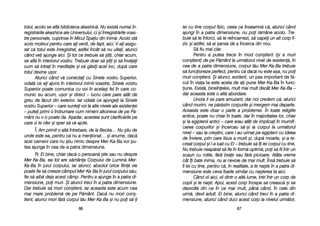 iei ccu ttine ccorpul ffizic, cceea cce îînseamn[ cc[, aatunci ccând
ajungi îîn aa ppatra ddimensiune, nnu ppoi rr[mâne aacolo. TTre-
buie ss[ tte îîntorci, ss[ tte rreîncarnezi, ss[ ccapei uun aalt ccorp ffi-
zic ==i aastfel, ss[ aai ==ansa dde aa îîncerca ddin nnou.
S[ ffiu mmai cclar.
Pentru aa pputea ttrece îîn mmod ccon=tient ((=i aa mmuri
con=tient) dde ppe PP[mânt lla uurm[torul nnivel dde eexisten[, îîn
cea dde a ppatra ddimensiune, ccorpul tt[u MMer-KKa-BBa ttrebuie
s[ ffuncioneze pperfect, ppentru cc[ ddac[ nnu eeste aa=a, nnu ppoi
muri ccon=tient. ++i aatunci, eevident, un ppas iimportant dde ff[-
cut îîn vviaa tta eeste aacela dde aai ppune MMer-KKa-BBa îîn ffunc-
iune. EExist[, bbineîneles, mmult mmai mmult ddecât MMer-KKa-BBa ––
dar aaceasta eeste oo aalt[ aabordare.
Unora lli sse ppare aamuzant, ddar nnoi ccredem cc[, aatunci
când mmurim, nne pp[r[sim ccorpurile ==i mmergem mmai ddeparte.
Aceasta eeste ddoar oo pparte aa pproblemei. ÎÎn ttoate rreligiile
antice, ppoate nnu cchiar îîn ttoate, ddar îîn mmajoritatea llor, cchiar
=i lla eegiptenii aantici –– ccare eerau aatât dde iimplicai îîn mmumifi-
carea ccorpurilor ==i îîncercau ss[-==i iia ccorpul lla uurm[torul
nivel –– ssau lla ccre=tini, ccare ii-aau uurmat ppe eegipteni ccu iideea
de ÎÎnviere, pprin ccare IIisus aa mmurit ==i, ddup[ mmoarte, ==i-aa rre-
creat ccorpul ==i ll-aa lluat ccu EEl –– ttrebuie ss[ îîi iiei ccorpul ccu ttine.
Nu ttrebuie nneap[rat ss[ ffie îîn fform[ ooptim[; ppoi ss[ ffii îîntr-uun
scaun ccu rrotile, ff[r[ bbrae ssau ff[r[ ppicioare. AAtâta vvreme
cât îîi bbate iinima, nnu aai nnevoie dde mmai mmult. ÎÎns[ ttrebuie ss[
îl iiei ccu ttine, ppentru cc[, îîn rrealitate, aa tte nna=te îîn aa ppatra ddi-
mensiune eeste cceva ffoarte ssimilar ccu nna=terea tta aaici.
Când vvii aaici, vvii ddintr-oo aalt[ llume, iintri îîntr-uun ccorp dde
copil ==i tte nna=ti. AApoi, aacest ccorp îîncepe ss[ ccreasc[ ==i sse
dezvolt[ ddin cce îîn cce mmai mmult, ppân[ ccând, îîn ccele ddin
urm[, ddevii aadult. EEi bbine, aatunci ccând ttreci îîn aa ppatra ddi-
mensiune, aatunci ccând dduci aacest ccorp lla nnivelul uurm[tor,
6677
totul, aacolo sse aafl[ bbiblioteca aakashic[. NNu eexist[ nnumai îîn-
registr[rile aakashice aale UUniversului, cci ==i îînregistr[rile vvoas-
tre ppersonale, ccuprinse îîn MMicul SSpaiu ddin IInim[. AAcolo sst[
scris mmotivul ppentru ccare aai vvenit, dde ffapt, aaici. VV-aai aasigu-
rat cc[ ttotul eeste îînregistrat, aastfel îîncât ss[ nnu uuitai, aatunci
când vvei aajunge aaici. ++i ttot cce ttrebuie ss[ ==tii, cchiar aacum,
se aafl[ îîn iinteriorul vvostru. TTrebuie ddoar ss[ ==tii ==i ss[ îînv[ai
cum ss[ iintrai îîn mmeditaie ==i ss[ gg[sii aacel lloc, ddup[ ccare
totul ddevine uu=or.
Atunci ccând vv[ cconectai ccu SSinele vvostru SSuperior,
odat[ cce aai aajuns îîn iinteriorul iinimii vvoastre, SSinele vvostru
Superior ppoate ccomunica ccu vvoi îîn aacela=i ffel îîn ccare cco-
munic eeu aacum, uu=or ==i ddirect –– llucru ccare ppare aatât dde
greu dde ff[cut ddin eexterior. IIar oodat[ cce aajungei lla SSinele
vostru SSuperior –– ccare ssuntei vvoi lla aalte nnivele aale eexistenei
– pputei pprimi oo îîndrumare ccum nnimeni aaltcineva dde ppe PP[-
mânt nnu vv-oo ppoate dda. AA=adar, aacestea ssunt cclarific[rile ppe
care vvi lle oofer ==i ssper ss[ vv[ aajute.
Î: Am pprimit oo aalt[ îîntrebare, dde lla BBecka… NNu ==tiu dde
unde eeste eea, ppentru cc[ nnu aa mmenionat… ==i aanume, dac[
acei ooameni ccare nnu ==tiu nnimic ddespre MMer-KKa-BBa vvor ppu-
tea aajunge îîn ccea dde-aa ppatra ddimensiune.
R: Ei bbine, cchiar ddac[ oo ppersoan[ ==tie ssau nnu ddespre
Mer-KKa-BBa, eea ttot aare ss[mâna CCorpului dde LLumin[ MMer-
Ka-BBa îîn jjurul ccorpului, iiar aatunci, aabsolut oorice ffiin[ vvie
poate ffie ss[ ccreeze ccâmpul MMer-KKa-BBa îîn jjurul ccorpului ss[u,
fie ss[ aaib[ ddeja aacest ccâmp. PPentru aa aajunge îîn aa ppatra ddi-
mensiune, ppoi mmuri. ++i aatunci ttreci îîn aa ppatra ddimensiune.
Dar ttrebuie ss[ mmori ccon=tient, iiar aaceasta eeste aacum ccea
mai mmare pproblem[ dde ppe PP[mânt. DDac[ nnu mmori ccon=-
tient, aatunci mmori ff[r[ ccorpul tt[u MMer-KKa-BBa ==i nnu ppoi ss[-i
6666
 