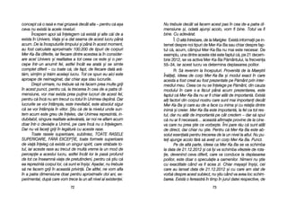 Nu ttrebuie ddecât ss[ ffacem aacest ppas îîn ccea dde-aa ppatra ddi-
mensiune ==i, oodat[ aajun=i aacolo, vvom ffi bbine. TTotul vva ffi
bine. CCu aadev[rat.
Î: O aalt[ îîntrebare, dde lla MMarigke: Exist[ iinformaii ppe iin-
ternet ddespre nnoi ttipuri dde MMer-KKa-BBa ssau cchiar ddespre ffap-
tul cc[, aacum, ccâmpul MMer-KKa-BBa nnu mmai eeste nnecesar. DDe
exemplu, uuna ddintre aaceste iidei eeste ffaptul cc[, ppe 221 ddecem-
brie 22012, sse vva aactiva MMer-KKa-BBa PP[mântului, lla ffrecvena
55–34, iiar aacest llucru vva ddetermina ddeplasarea ppolilor.
R: S[ rrevenim lla îînceputuri. PProvenit[ dde lla MMae=trii
În[lai, iideea dde ccorp MMer-KKa-BBa ==i mmodul eexact îîn ccare
acesta aa ffost ccreat aau ffost pprezentate ppe PP[mânt pprin iinter-
mediul mmeu. CCeea cce nnu sse îînelege ppe PP[mânt, ddin ccauza
modului îîn ccare ss-aa ff[cut ppân[ aacum pprezentarea, eeste
faptul cc[ MMer-KKa-BBa nnu aar ffi cchiar aatât dde iimportant[. EExist[
ali ffactori ddin ccorpul nnostru ccare ssunt mmai iimportani ddecât
Mer-KKa-BBa ==i ccare aau dde-aa fface ccu iinima ==i ccu rrelaia ddintre
inim[ ==i ccreier. MMer-KKa-BBa eeste iimportant[, lla ffel cca ttot rres-
tul, ddar nnu aatât dde iimportant[ ppe ccât ccredem –– ddar ss[ sspui
c[ nnu aar ffi nnecesar[… aaceast[ aafirmaie pprovine dde lla ccine-
va ccare nnu pprea ==tie cce vvorbe=te. ÎÎmi ppare rr[u cc[ ssunt aatât
de ddirect, ddar cchiar nnu ==tie. PPentru cc[ MMer-KKa-BBa eeste aab-
solut eesenial[ ppentru ttrecerea dde lla uun nnivel lla aaltul. NNu ppu-
tei aajunge aacolo ff[r[ ss[ aavei uun ccorp MMer-KKa-BBa. PPunct.
Pe dde aalt[ pparte, iideea cca MMer-KKa-BBa sse vva sschimba
la ddata dde 221.12.2012 ==i cc[ îî=i vva sschimba vvitezele dde rrota-
ie, ddevenind cceva ddiferit, ccare vva cconduce lla ddeplasarea
polilor, eeste ddoar oo sspeculaie aa ooamenilor. NNimeni nnu ==tie
cu eexactitate ccând vva ffi aacea zzi. CChiar mmaya=ii îîn=i=i, ccei
care aau llansat ddata dde 221.12.2012 ==i ccu ccare aam sstat dde
vorb[ ddespre aacest ssubiect, nnu ==tiu ccând vva aavea lloc sschim-
barea. Exist[ oo ffereastr[ îîn ttimp îîn jjurul ddatei rrespective, dde
7733
concept cc[ oo rras[ ee mmai ggrozav[ ddecât aalta –– ppentru cc[ aa=a
ceva nnu eexist[ lla aacele nniveluri.
Începem aapoi ss[ îînelegem cc[ eexist[ ==i aalte cc[i dde aa
exista îîn UUnivers. VViaa ==i-aa ddat sseama dde aacest llucru ppân[
acum. DDe lla îînceputurile ttimpului ==i ppân[ îîn aacest mmoment,
au ffost ccalculate aaproximativ 1100.200 dde ttipuri dde ccorpuri
Mer-KKa-BBa ddiferite, iiar ffiecare ddintre aacestea iia îîn cconsider-
are aacel UUnivers ==i rrealitatea aa ttot cceea cce eeste ==i oo pper-
cepe îîntr-uun aanumit ffel, aastfel îîncât eea aarat[ ==i sse ssimte
complet ddiferit –– ccu ttoate cc[, dde ffapt, dde ffiecare ddat[ aar[-
t[m, ssimim ==i ttr[im aacela=i llucru. TTot cce sspun eeu aaici eeste
aproape dde nneimaginat, ddar cchiar aa=a sstau llucrurile.
Drept uurmare, nnu ttrebuie ss[ nne ffacem pprea mmulte ggriji
în aacest ppunct, ppentru cc[, lla ttrecerea îîn ccea dde-aa ppatra ddi-
mensiune, vvor mmai eexista pprea ppuine llucruri dde aacest ffel,
pentru cc[ îînc[ nnu aam ttrecut ccu ttotul îîn UUnimea ddeplin[. DDar
lucrurile sse vvor îîntâmpla, eeste iinevitabil, eeste aabsolut ssigur
c[ sse vvor îîntâmpla îîn vviitor. ++tiu cc[ dde lla nnivelul uunde ssun-
tem aacum eeste ggreu dde îîneles, ddar UUnimea rreprezint[, iin-
dubitabil, ssingura rrealitate aadev[rat[, iiar nnoi nne aaflam aacum
doar îîntr-oo ddeviaie aa UUnimii, ppe ccare îînc[ nnu oo îînelegem.
Dar nnu vv[ ffacei ggriji îîn lleg[tur[ ccu aaceste rrase.
Toate rrasele ssuperioare, ssubliniez, TTOATE RRASELE
SUPERIOARE, FF{R{ EEXCEP|IE, ttoate fformele ssuperioare
de vvia[ îîneleg cc[ eexist[ uun ssingur sspirit, ccare sstr[bate tto-
tul, iiar aaceste rrase aau ttrecut dde mmult[ vvreme lla uun mmod dde
percepie aa aacestui llucru, aastfel îîncât llor lle ppas[ pprofund
de ttot cce îînseamn[ vviaa dde ppretutindeni, ppentru cc[ ==tiu cc[
ea rreprezint[ ccorpul llor, cc[ ssunt eei îîn=i=i. AA=adar, nnu ttrebuie
s[ nne ffacem ggriji îîn aaceast[ pprivin[. DDe aaltfel, nne vvom aafla
în aa ppatra ddimensiune ddoar ppentru aaproximativ ddoi aani, eex-
perimental, ddup[ ccare vvom ttrece lla uun aalt nnivel aal eexistenei.
7722
 