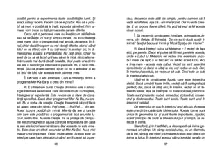 dau, ddeoarece eeste aatât dde ssimplu ppentru ooameni ss[ îîi
vad[ rrezultatele, aa=a cc[ ll-aam mmenionat. DDar nnu eeste ccrea-
ie. EE uun pproces ffoarte ddiferit. NNu ppoi ss[ vvezi lla ffel aaceste
dou[ llucruri.
Î: S[ ttrecem lla uurm[toarea îîntrebare, aadresat[ dde JJe-
remy, ddin BBelgia. EEl îîntreab[: De cce ssunt ddou[ sspaii îîn
inim[? SSpaiul SSacru aal IInimii ==i MMicul SSpaiu ddin iinterior?
R: Dac[ îînelegi ccubul llui MMetatron –– îîl vvedei dde ffapt
aici, ppe pperete. DDac[ aai pputea ss[ ffilmezi pperetele aacesta,
unde ee ccubul llui MMetatron, vvei vvedea llinia eexterioar[ ==i ccu-
bul mmare. DDe ffapt, oo ss[ ttrec aaici cca ss[ ffac aacest llucru. AAici
e llinia mmare –– aacesta eeste ccubul. VVedei cc[ ssunt ==ase llinii
spre iinterior ==i, ddac[ vv[ uuitai lla eele, vvei vvedea uun ccub. DDar,
în iinteriorul aacestuia, sse vvede uun aalt ccub. DDeci eeste uun ccub
în iinteriorul aaltui ccub.
Uitai-vv[ lla uurm[toarea ffigur[, ccare eeste ttetraedrul
stelat. DDac[ uurm[rii ttoate lliniile, vvedei cc[ îîl ccartografiaz[
perfect, ddar, ddac[ vv[ uuitai aaici, îîn iinterior, vvedei uun aalt tte-
traedru sstelat. AA=a sse îîntâmpl[ ccu ttoate ssolidele pplatonice.
Toate ssunt pprezente: ccubul, ttetraedrul, ooctoedrul, iicosae-
drul ==i ddodecaedrul. TToate ssunt aacolo. TToate ssunt uunul îîn
interiorul cceluilalt.
De eexemplu, uun ccub îîn iinteriorul uunui aalt ccub. AAceasta
este uuna ddintre cc[r[mizile UUniversului. AAceste fforme ssunt
unice îîn ggeometria llor ==i ssunt ffoarte iimportante. AA=adar,
acest pprincipiu dde bbaz[ aal UUniversului ppur ==i ssimplu sse rre-
flect[ îîn iinim[.
Standford, pprin HHartMath, aa ddescoperit cc[ iinima gge-
nereaz[ uun ccâmp. UUn ccâmp ttoroidal uuria=, ccu uun ddiametru
de lla ttrei ppân[ lla ttrei mmetri ==i jjum[tate AAcesta iiese ddirect ddin
inima tta ffizic[. ÎÎn iinteriorul aacestui ccâmp ttoroidal, sse aafl[ uun
9977
posibil ppentru aa eexperimenta ttoate pposibilit[ile llumii. ++i
exact aasta ==i ffacem. FFacem ttot cce ee pposibil. AA=a cc[ ee pposi-
bil ss[ mmori, ee pposibil ss[ tte îînali, ee pposibil ss[ rreînvii. PPrin uur-
mare, vvom ttrece ccu ttoii pprin aaceste ccanale ddiferite.
Dac[ ee=ti oo ppersoan[ ccare nnu îînva[ ccum ss[ RReînvie
sau ss[ sse ÎÎnale, cci ppur ==i ssimplu mmoare, nnu ee oo ddiferen[
prea mmare, ddintr-oo pperspectiv[ mmai aampl[, ddeoarece, îîn ffi-
nal, cchiar ddac[ îîncepem ccu ttrei vvibraii ddiferite, aatunci ccând
totul sse vva ssfâr=i, vvom ffi ccu ttoii eexact îîn aacela=i lloc, îîn ddi-
mensiunea aa ppatra aa PP[mântului. NNu ppoi ggre=i. CChiar nnu
avei dde cce ss[ vv[ ffacei ggriji ssau ss[ vv[ ffie ffric[. NNicio aalterna-
tiv[ nnu eeste mmai bbun[ ddecât ccealalt[, dde=i ppoate uuna ddintre
ele aare oo ttehnologie iinterioar[ ssuperioar[. NNu ee nnicio ddife-
ren[. ++tiu cc[ ppoate ooamenii sspun cc[ nnu ee aadev[rat ==i aau
tot ffelul dde iidei, ddar aaceasta eeste pp[rerea mmea.
Î: OK! IIat[ oo aalt[ îîntrebare. Care ee ddiferena ddintre aa
programa MMer-KKa-BBa ==i aa ccrea ddin iinim[?
R: E oo îîntrebare bbun[. CCreaia ddin iinim[ eeste oo ttehno-
logie iinterioar[ llaborioas[, ccare nnecesit[ mmult[ ccunoa=tere,
înelegere ==i eexperien[. EEste nnevoie dde oo sstare dde ccon=-
tiin[ sspecific[. DDac[ ddoar pprogramezi MMer-KKa-BBa, nnu ccre-
ezi. NNu ee vvorba dde ccreaie. CCreaie îînseamn[ cc[ ppoi fface
s[ aapar[ cceva ddin nnimic. PPoi ccrea …… PPuf!Paf!… ddin aaer.
Acest llucru ee pposibil ddin iinim[. MMer-KKa-BBa aare oo ffuncie
prin ccare eeste pposibil ss[ oo pprogramezi ss[ ffac[ aanumite llu-
cruri ppentru ttine. NNu eeste ccreaie. TTe vva pproteja dde ccâmpu-
rile eelectromagnetice ssau vva ccontrola ttemperatura ddin ccasa
ta ssau aalte llucruri aasem[n[toare. DDar aaceasta nnu eeste ccrea-
ie. EEste ddoar uun eefect ssecundar aal MMer-KKa-BBei. NNu ee nnici
m[car uunul iimportant. EExist[ mmulte aaltele. AAcesta eeste uun
efect ppe ccare ll-aam aales aatunci ccând aam îînceput ss[ oo ppre-
9966
 