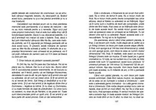 Este oo vvindecare, oo îîntoarcere lla ccei cce aam ffost oodini-
oar[. NNu ee nnimic dde ttemut îîn aasta. NNu ee nniciun mmotiv dde
fric[. NNu ee nniciun mmotiv ppentru tteoria cconspiraiei ssau oorice
altceva, ddac[ aai îîneles ccu aadev[rat cce sse îîntâmpl[. SSigur
c[ îîn llume ssunt oo mmulime dde tteorii aale cconspiraiei, uunele
dintre eele ffiind rreale, îîns[ cceea cce sse îîntâmpl[ eeste ddinco-
lo dde ttoate aaceste tteorii. NNu eexist[ nniciun gguvern ssecret
care ss[ oopreasc[ cceea cce uurmeaz[ ss[ sse îîntâmple. TTu vvei
deveni ccine ee=ti ttu ccu aadev[rat. RRepet: aaceasta eeste oo bbi-
necuvântare. TTe rrog ss[ nnu tte îîngrijorezi.
De aasemenea, aatunci ccând cchiar pp[r[sim pplaneta, lla
final, oo ss[ ttrecem pprin mmulte, mmulte eetape aale eei, aastfel cc[ ee
un îîntreg UUnivers cce ttrece pprin ttoate aaceste eetape ddiferite.
În ffinal, vvom aajunge lla aal 1144-llea nnivel ddimensional ==i, oodat[
ce vvom aajunge aacolo, vvom ttrece lla cceea cce nnumim nnivelul
dimensional 1145; îîns[, îîn rrealitate, eeste eexact cca mmuzica:
întregul UUnivers eeste cca mmuzica. EEl eeste bbazat ppe oo ggam[
cromatic[ ccu 112 nnote, iiar nnoi ssuntem lla aa 33-aa nnot[; iiar îîntre
aceste nnote ssunt 112 ssupratonuri; aacest llucru pproduce 112
universuri pprimare, iiar 1144 mminus 112, îînseamn[ 1132 dde uuni-
versuri mminore. AA=a sstau llucrurile. VVom ttrece ffoarte rrapid
prin ttoate aacestea; nnu îîn mmiliarde dde aani, cci îîntr-oo pperioad[
foarte sscurt[.
Când vvom pp[r[si pplaneta, nnu vvom ttrece pprin ttoate
aceste sschimb[ri. DDat[ ffiind nnatura mmuzicii, nne ddeplas[m
de lla cceea cce sse nnume=te oo ooctav[ aa UUniversului –– ccare
este oo aadev[rat[ ggam[ ccromatic[ –– lla oo aalt[ ggam[ ccroma-
tic[ aa UUniversului. EEste vvorba ddespre aacela=i llucru ccare sse
repet[, ddoar cc[ îîntr-uun mmod ddiferit. HHa, hha! NNu ee cchiar aace-
la=i llucru, îîns[ aaproape aacela=i, îîn ssensul mmodului dde oope-
rare aa aacestor llegi, îîn ttoate aaceste nniveluri. IIar îîntregul UUni-
vers sse mmut[ ddintr-uun lloc îîn aaltul; nnu ddoar nnoi, nnu ddoar ooa-
112277
p[rile llaterale aale ccostumului dde ccosmonaut, cca ss[ ssimu-
leze ccâmpul mmagnetic tterestru. AAu ddescoperit cc[, ff[când
acest llucru, ppersoana nnu ==i-aa mmai ppierdut aamintirile ==i nnu aa
mai îînnebunit.
Cercet[torii rru=i ddeclar[ aacum cc[ nnu ddoar ppierderea
memoriei eeste ppermanent[, cci ==i sstarea dde nnebunie –– ddar
nu aau nnicio mmetod[ ppentru aa oo rremedia. SSigur cc[-i ppoi
crea ppropriul iinstrument, îîns[ eel eeste bbun aatâta ttimp ccât îîi
funcioneaz[ bbateriile. DDac[ i ss-aau ddesc[rcat bbateriile, nn-oo
s[-i aaminte=ti nnici mm[car cce eeste oo bbaterie. ÎÎns[, ddac[ oo
faci pprin iintermediul ccâmpului MMer-KKa-BBa, ccare eeste mmeto-
da ppotrivit[, vvei ffi îîn ssiguran[ ppe îîntreaga pperioad[ ccât vva
dura aacest llucru. ÎÎn pprezent, eexist[ mmilioane dde ooameni
care aau MMer-KKa-BBa aactivat[ ==i aastfel, îîn eeforturile dde aa ssu-
pravieui ffenomenelor ccare uurmeaz[ ss[ sse ppetreac[, vvor ffi
cel ppuin mmilioane dde ooameni ccare vvor ffi îîn sstare ss[ ttreac[
cu bbine pprin eele.
Î: CChiar ttrebuie ss[ pp[r[sim aaceast[ pplanet[?
R: DDA! HHa, hha, hha! ÎÎmi ppare rr[u! DDar ttrebuie. FFie cc[ nne
place ssau nnu, ttrebuie. DDar nnu ee uun llucru rr[u. AAtunci ccând
intri îîn ssuccesiunea aacestor eevenimente, tte vvei bbucura ccu
adev[rat, vvei ffi ffericit, ppentru cc[ vvei îînelege îîntunecimea,
densitatea îîn ccare tte aafli. IIar pprin ffaptul cc[ îîi aaminti ccine ee=ti
cu aadev[rat, vvei ==ti ccum ss[ ccreezi oorice. ++i îîi vvei aaminti cc[
nu aai nnevoie dde nnimic. EE=ti îîntreg ==i ddes[vâr=it ==i nnu-i llip-
se=te nnimic. ++i-i vvei mmai aaminti ==i dde lleg[tura ddintre ttine ==i
Dumnezeu –– lleg[tura tta iintim[. ++i nnu ddoar ccu DDumnezeu,
ci ccu ttoate fformele dde vvia[ dde ppretutindeni. CCu oorice llucru
viu eexistent, nnu ddoar dde ppe PP[mânt, cci dde ppeste ttot. TToate
sunt iinterconectate pprintr-uun sspirit uunic. ÎÎi vvei aaminti ==i vvei
face pparte ddin aacest pproces. EEste uun ddar eextraordinar.
112266
 