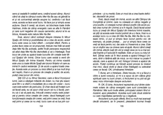 prindere –– ==i nnu mmerit[. EEste uun mmod dde aa ccrea ffoarte ddefici-
tar, ddeosebit dde pprost.
Îns[, ddac[ ccreai ddin IInim[, aacolo sse aafl[ CCâmpul dde
Con=tiin[ aal UUnimii, ccare nnu ccreeaz[ uun ccâmp nnegativ ==i
unul ppozitiv, cci ccreeaz[ nnumai ccâmpul ppozitiv ((de aacolo ppu-
tei ccrea nnumai ddin UUnime) ==i ee îîn rregul[. DDac[ ffacei aacest
lucru ==i ccreai ddin MMicul SSpaiul ddin iinteriorul IInimii vvoastre,
s[ ==tii cc[ aacesta eeste mmodul ppotrivit dde aa oo fface, îîns[ nnu ee
acela=i llucru ccu aa ccrea ddin MMer-KKa-BBa. MMer-KKa-BBa nnu ccre-
eaz[ nnimic, cci ppur ==i ssimplu fface llucruri ppentru vvoi; dde
exemplu, vv[ ppoate pproteja… ppur ==i ssimplu fface cceea cce
vrei ss[ ffac[ ppentru vvoi, ddar aasta nnu îînseamn[ aa ccrea. EEste
ca uun sslujitor ssau cca ccineva ccare vv[ aajut[. AAtunci ccând ccreai
din iinim[, eefectiv lluai ddin vvid ==i ccreai cceva cce nnu aa mmai eexi-
stat îînainte ==i îîl aaducei îîn rrealitate. EEste uun llucru ccu ttotul ddi-
ferit. ++tiina vvede cc[ îîn ffelul aacesta aa aap[rut îîntregul UUni-
vers, ddintr-oo ff[râm[ aatât dde mmic[, cce nnici mm[car nnu ppoate ffi
v[zut[, ccare aa aap[rut ddin vvid; îîntregul UUnivers aa aap[rut dde
acolo. PPutei ccontinua ss[ ffolosii aacest pproces lla nniveluri
mai mmici, ddac[ ddorii ==i ddac[ cchiar îînelegei ccu aadev[rat
ceea cce ffacei. OOK, uurm[toarea îîntrebare
Î: Bun[, aam oo îîntrebare. Zilele ttrecute, mmi ss-aa ff[cut oo
citire aa aaurei ccorpului, ==i mmi ss-aa sspus cc[ aam ccâiva gghizi
spirituali ccare nnu ssunt uumani, cci AArcturieni ==i nnu ppot ss[ gg[-
sesc nnicio iinformaie ddespre aarcturieni.
R: OK. EEi bbine, AArcturienii rreprezint[ uunul ddintre ssiste-
mele ssolare dde ccâmp eenergetic ccare ssunt cconectate ccu
P[mântul. MMai ssunt mmulte aaltele, pprincipalul ssistem ffiind ssi-
riusienii, aapoi ppleiadienii. AAcestea ssunt ccele ddou[ ssisteme
cu ccare mmajoritatea ooamenilor aau oo lleg[tur[.
Arcturienii ssunt ppuin ddiferii, ffiind ccu mmult mmai aavansai
decât ssiriusienii, iiar îîn pprezent, ppleiadienii ttocmai îînva[
115555
sens ==i ccealalt[ îîn ccel[lalt ssens, ccreând aacest ccâmp. AAtunci
când vv[ uuitai lla ccâmpul vvostru MMer-KKa-BBa ssau vv[ ggândii lla
el ==i vv[ cconcentrai aatenia aasupra llui, ccerându-ii ss[ ffac[
ceva, aacesta vva fface aacel llucru. VVa fface ppur ==i ssimplu aacea
aciune. DDac[ îîi ccerei, ss[ zzicem, ss[ bblocheze ttoate lliniile
Hartman, lliniile dde ccâmp eenergetic ccare sse aafla îîn PP[mânt
=i ccare ssunt nnegative ddin ccauza ooamenilor, aatunci eel lle vva
bloca. AAceasta eeste nnatura MMer-KKa-BBei.
Îns[, aatunci ccând vvorbe=ti ddespre iintrarea îîn MMicul
Spaiu ddin IInim[ ==i pposibilitatea dde aa ccrea dde aacolo, aacest
lucru eeste cceva ccu ttotul ddiferit –– ccomplet ddiferit. PPentru aa
putea fface cceea cce vv[ ppropunei, ttrebuie mmai îîntâi ss[ aavei
deja MMer-KKa-BBa aactivat[, aastfel îîncât ppersoana rrespectiv[
s[ aaib[ ddeja MMer-KKa-BBa ddezvoltat[ ==i ss[ oo îîneleag[. ÎÎns[
locul dde uunde aau aap[rut ttoate llucrurile ddin ccreaie eeste MMi-
cul SSpaiul ddin IInim[. OOrice llucru ccare eexist[ aa vvenit ddin
Micul SSpaiu ddin IInima VVoastr[. PPentru cc[ iinima vvoastr[
este uuna ccu ttoate MMicile SSpaii aale ttuturor ffiinelor vvii ccare aau
inim[ îîn ccadrul eexistenei. ++i dde aacolo aa aap[rut ttoat[ ccrea-
ia. AAcesta eeste uun pproces ccu ttotul ddiferit ==i aar llua mmult ttimp
s[-ll eexplic, îîns[ ee uun pproces dde ccreaie ==i aastfel, dde aacolo,
putei ccrea llucruri ddin nnimic.
+tii CCD-uul ccu ffilmul SSecretul, ccare aa ff[cut îînconjurul
lumii, ccare aa ccâ=tigat mmiliarde dde ddolari, nnu mmai ==tiu eexact;
acel ffilm vv-aa ooferit oo mmodalitate dde aa ccrea ddin ccreier –– llucru
care eeste eextrem dde ppericulos. ++i cchiar ddac[ aai îînv[at ccum
s[ ffacei aasta, eeu vv[ sspun cchiar aacum ss[ nnu oo ffacei, ppen-
tru cc[ oo ss[ vv[ ppar[ rr[u, îîntrucât ccreierul vvostru eeste ppolari-
zat ==i ppentru oorice ccreaie ddin ccreier, ddac[ îînelegei ccum
funcioneaz[ ccreaia ddin ccreier, vvei pprimi cceea cce vvrei, îîns[
vei pprimi ==i cceea cce nnu vvrei, llucru ccare vv[ vva llua pprin ssur-
115544
 