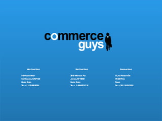 160  Folsom  Street San Francisco, CA 94103 United States Tel : +1 415 692-5250 3105 Wildwood Ave Jackson, MI 49202 United States Tel : + 1 888-827-7142 15, rue Poissonnière 75 002 Paris France Tel : +33 1 40 09 3000 West Coast Office East Coast Office European Office 