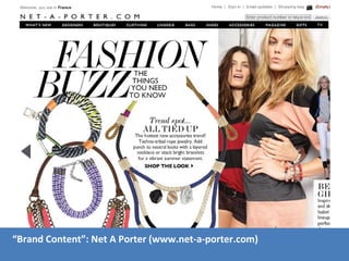 “ Brand Content ” : Net A Porter (www.net-a-porter.com) 