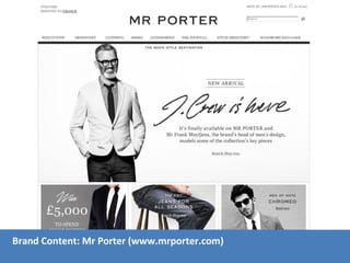 Brand Content: Mr Porter (www.mrporter.com) 