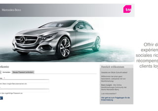 Offrir de
   expérien
sociales ric
récompens
  clients loy
 