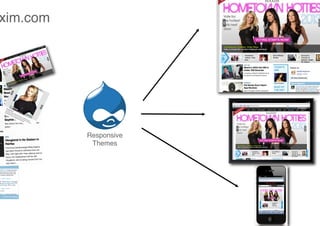xim.com!




           Responsive
            Themes!
 
