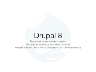 Drupagora 2013 : Drupal8 et Symfony2, quel impact ?