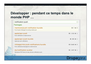 Développer : pendant ce temps dans le
monde PHP …

 