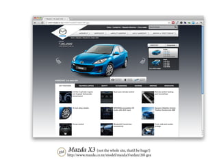 Mazda X3 (not the whole site, that’d be huge!)
http://www.mazda.co.nz/model/mazda3/sedan/20l-gsx
 