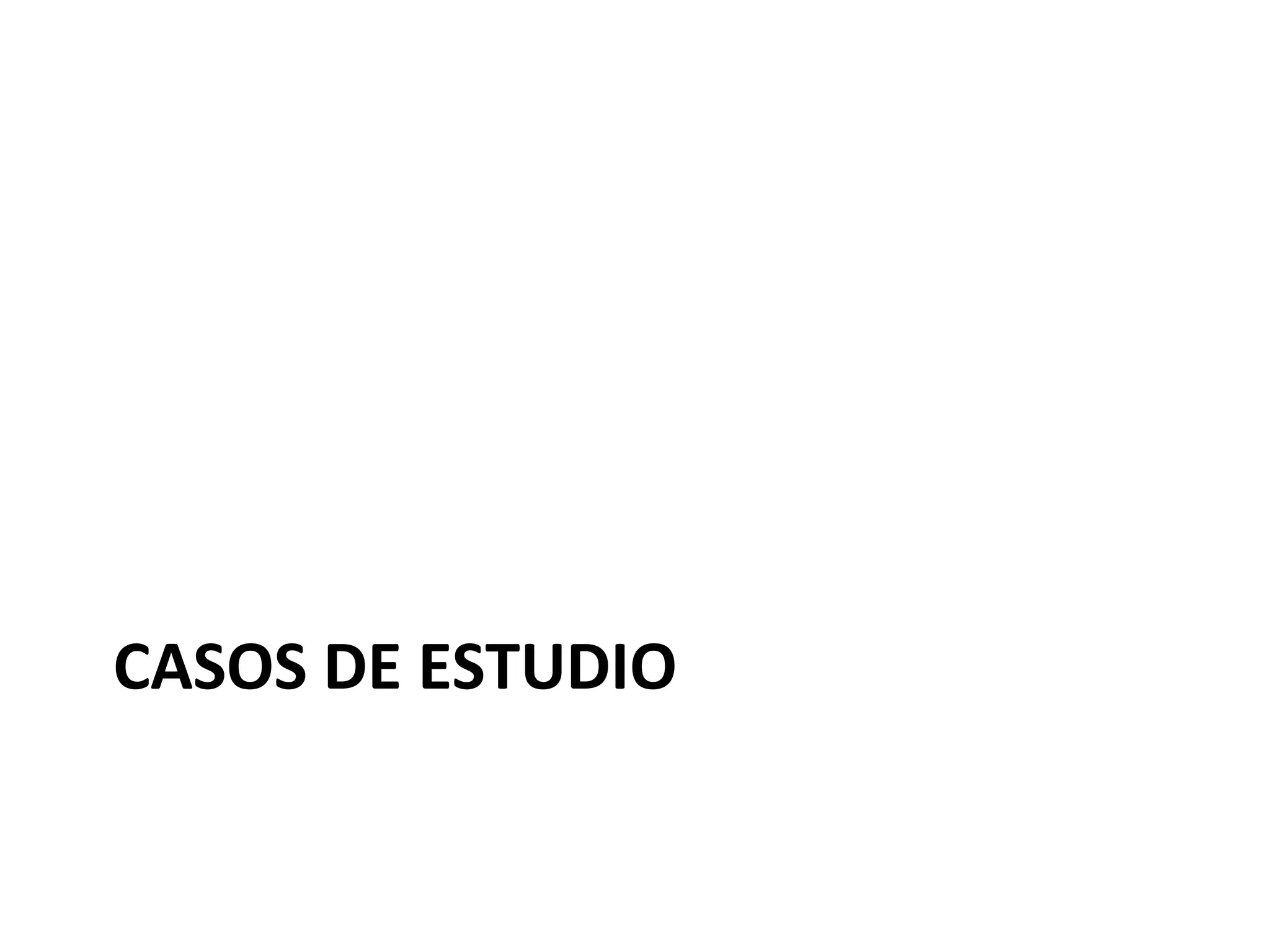CASOS DE ESTUDIO 