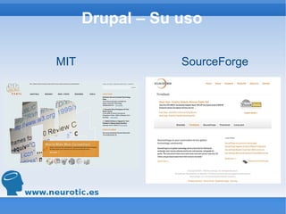 Drupal – Su uso MIT  SourceForge 
