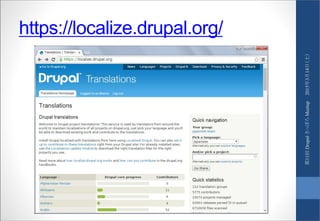 https://localize.drupal.org/
2015年3月14日（土）第11回DrupalさっぽろMeetup
 