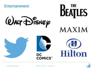 ©Tieto Corporation
Entertainment
Ruben Teijeiro - @rteijeiro
 