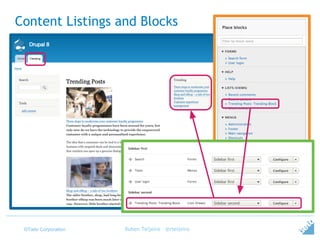 ©Tieto Corporation
Content Listings and Blocks
Ruben Teijeiro - @rteijeiro
 