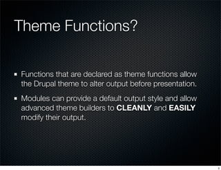 Drupal 6 Theme Functions