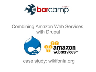 Combining Amazon Web Services  with Drupal case study: wikifonia.org 