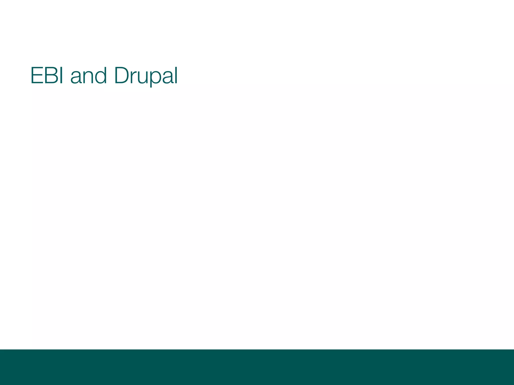 EBI and Drupal
 