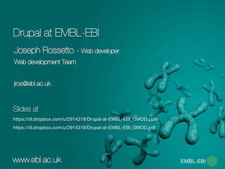 Drupal at EMBL-EBI
 