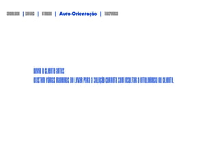 O que
realmente
vendemos?
software?
plataforma?
gestão de
conteúdo?
framework?
 