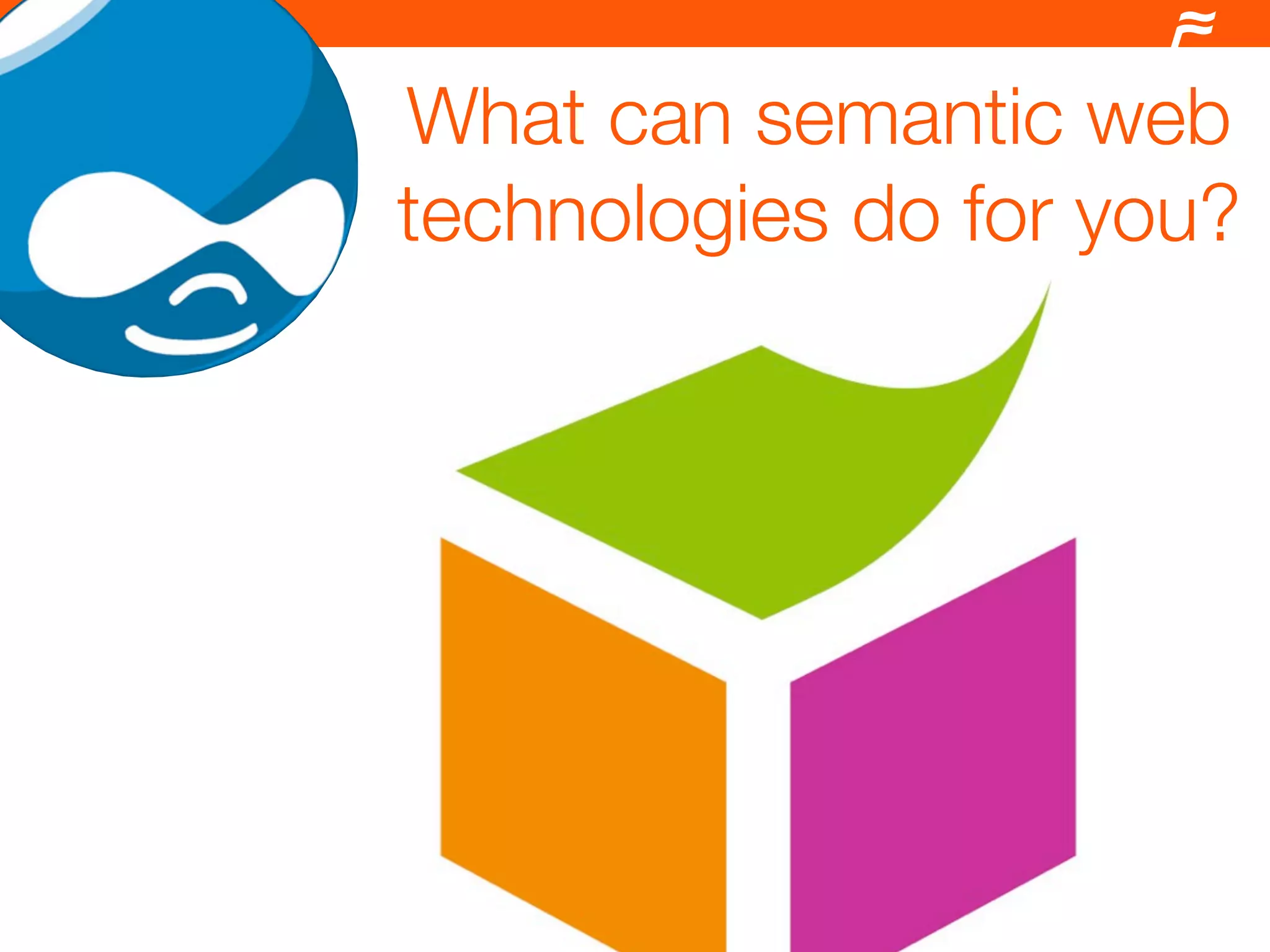Drupal and the Semantic Web