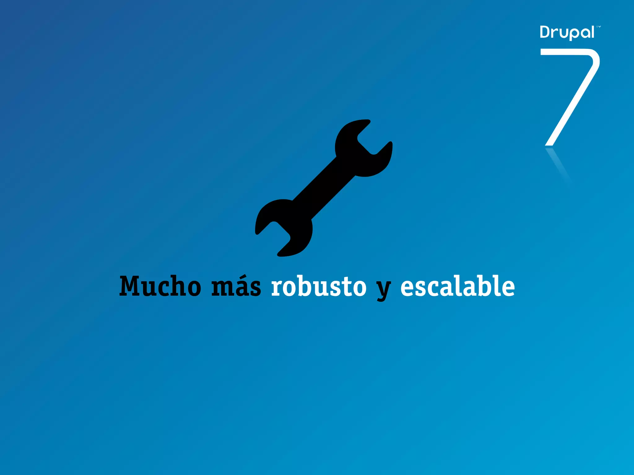 Mucho más robusto y escalable
 