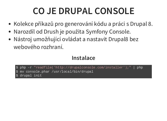 brew install drupal console brew install drupal console