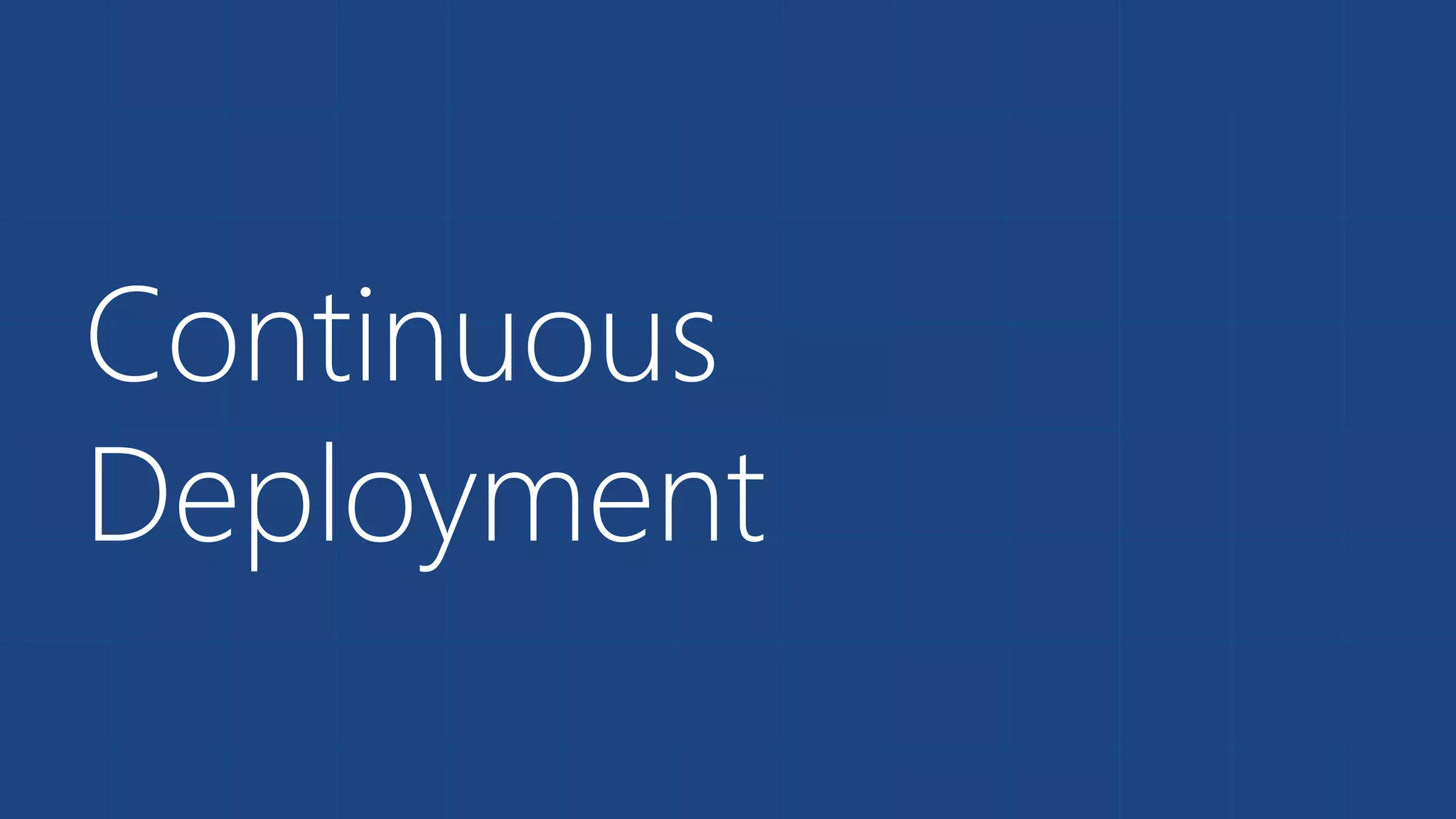 Continuous Deployment 