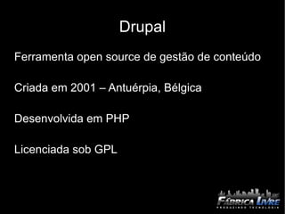 Drupal Ferramenta open source de gestão de conteúdo 