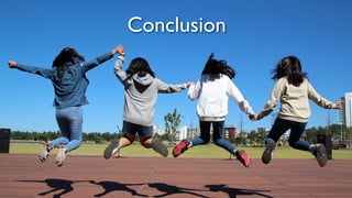 75
Conclusion
 