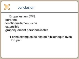 pérennité estimée: par ex. qui l'utilise? 
