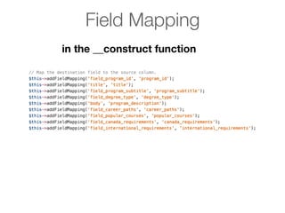 Field Mapping
in the __construct function
 