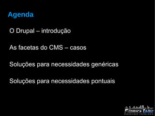 Agenda O Drupal – introdução  