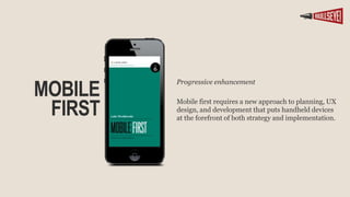 GENERALLY MOBILE USERS ARE ON THE
MOVEAND ARE GOING TO USE YOUR
SITE TO DO BASIC RESEARCH
“
” - lie
 