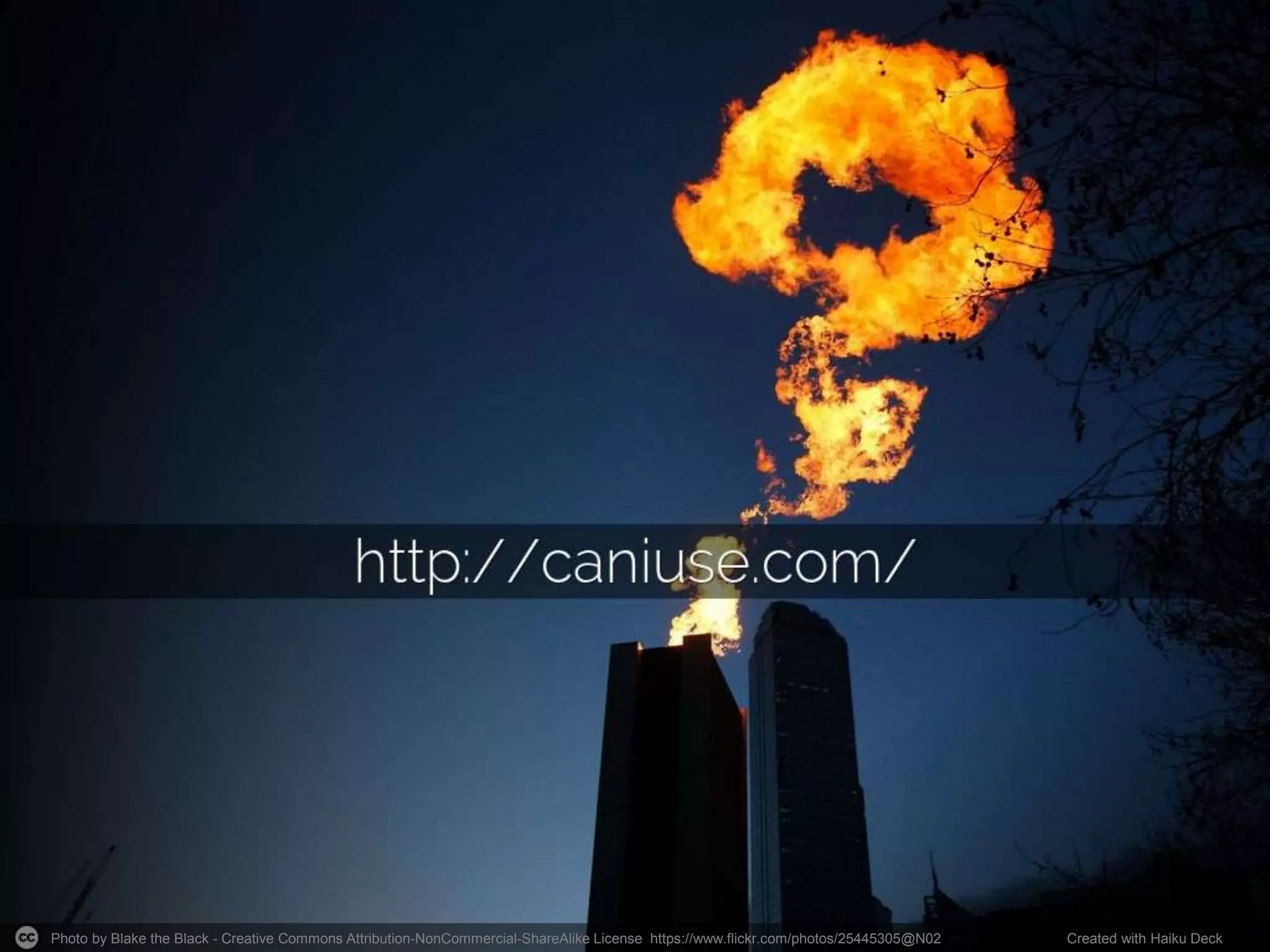 Photo by Blake the Black - Creative Commons Attribution-NonCommercial-ShareAlike License https://www.flickr.com/photos/25445305@N02 Created with Haiku Deck
 