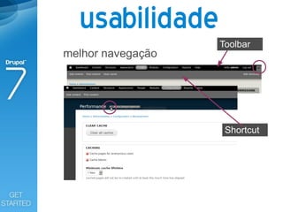 usabilidade
                   Toolbar
melhor navegação




                    Shortcut
 